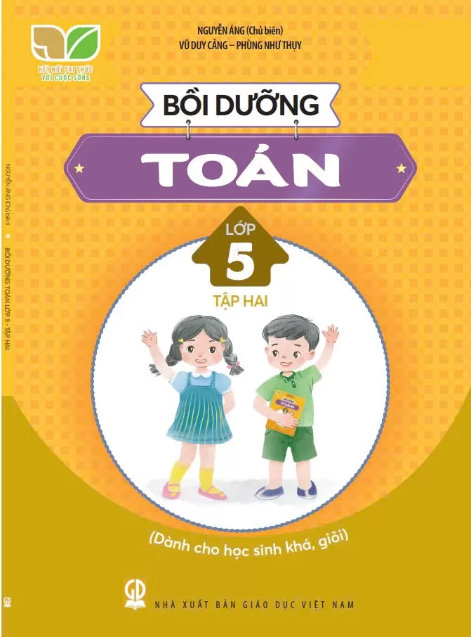 BỒI DƯỠNG TOÁN LỚP 5 - TẬP 2 (Dành cho học sinh khá, giỏi) - Bộ sách Kết nối tri thức
